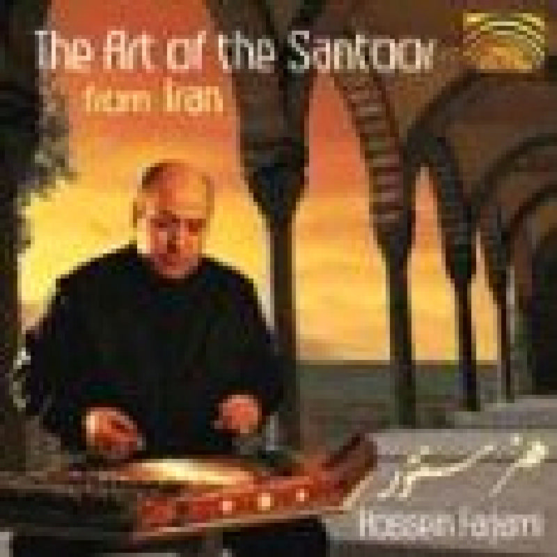 Hossein Farjami: The Art of the Santoor from Iran