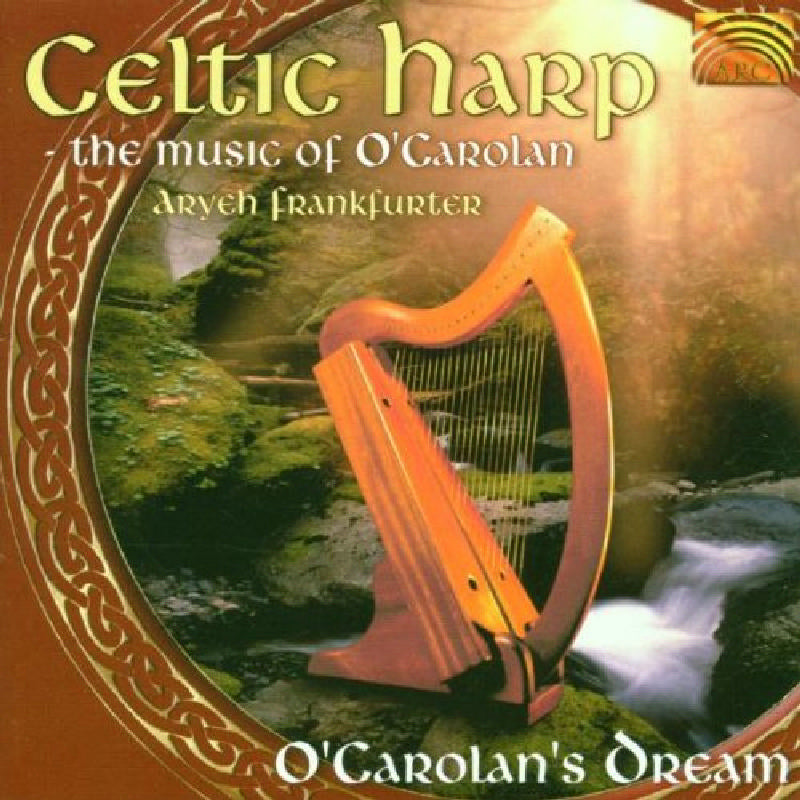 Aryeh Frankfurter: Celtic Harp - The Music Of O'c