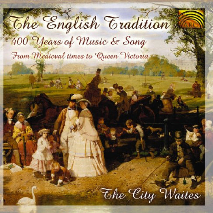 City Waites: The English Tradition: 400 Years of Music & Song