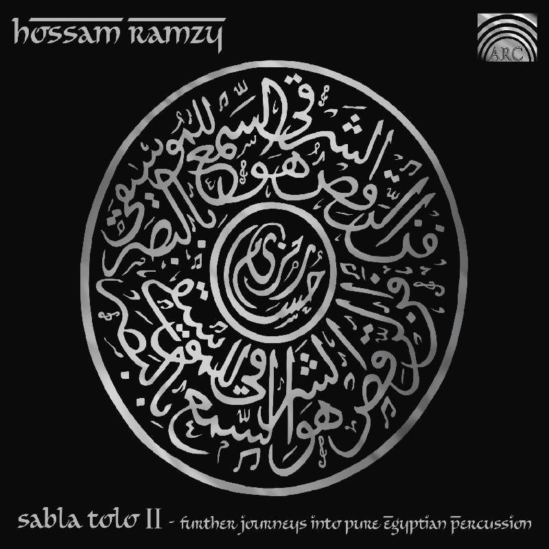 Hossam Ramzy: Sabla Tolo, Vol. 2: Further Journeys into Pure Egyptian Percussion