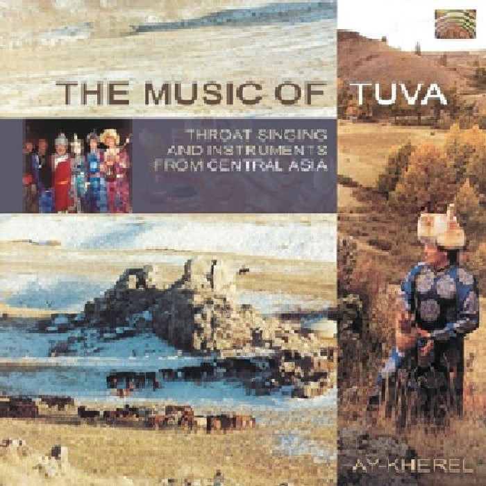Ay-Kherel: Music of Tuva