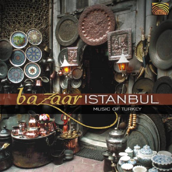 Various Artists: Bazaar Istanbul: Music Of Turkey