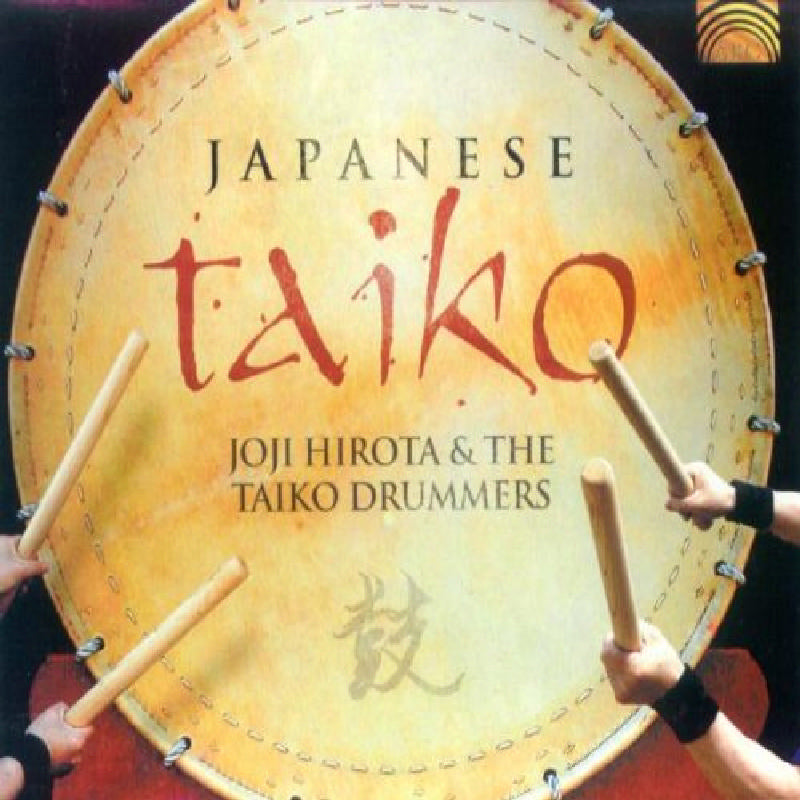 Joji Hirota & The Taiko Drummers: Japanese Taiko