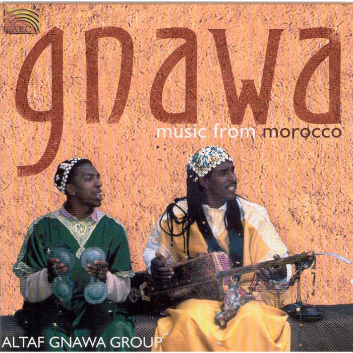 Altaf Gnawa Group: Gnawa Music From Morocco