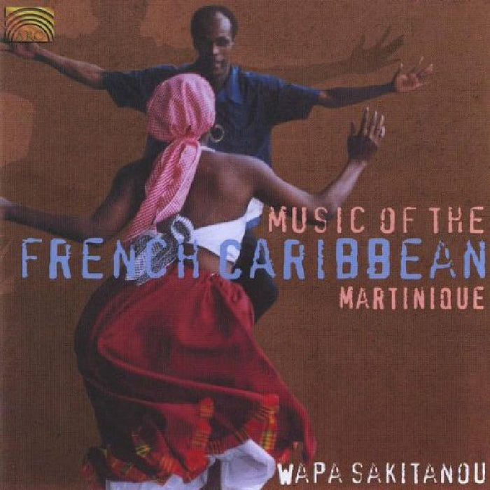 Wapa Sakitanou: Music Of The French Caribbean