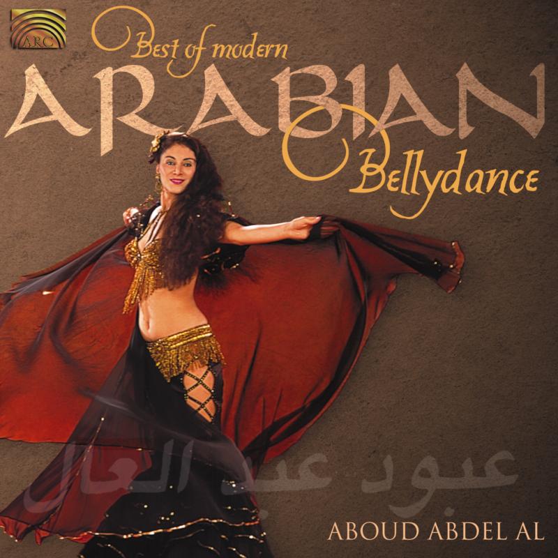 Aboud Abdel Al: Best Of Modern Arabian Bellydance