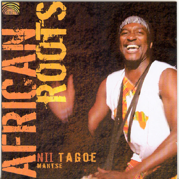 Nii Tagoe: African Roots
