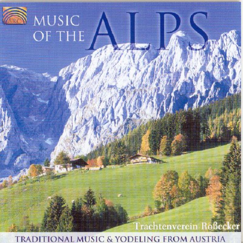 Trachtenverein Rossecker: Music Of The Alps