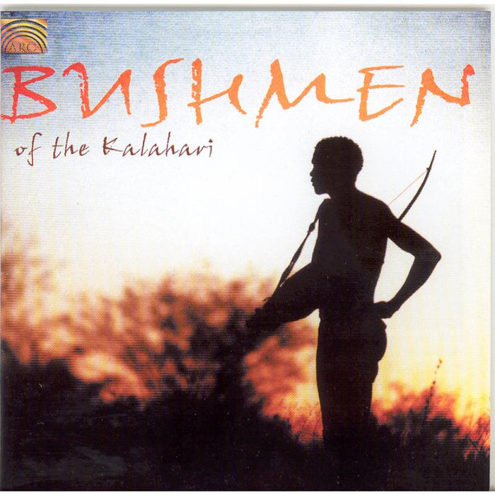 Various Artists: Bushmen Of The Kalahari
