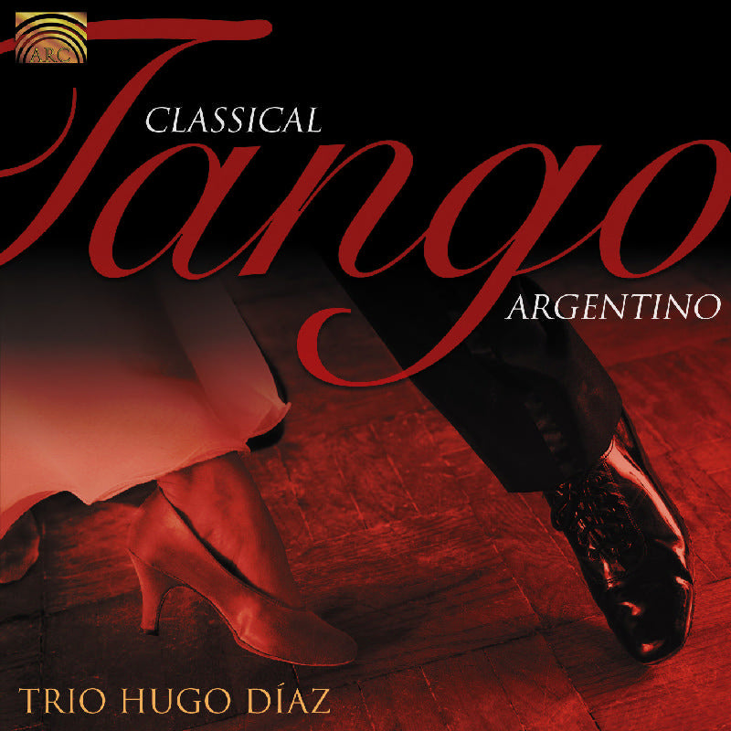 Hugo Diaz: Classical Tango Argentino