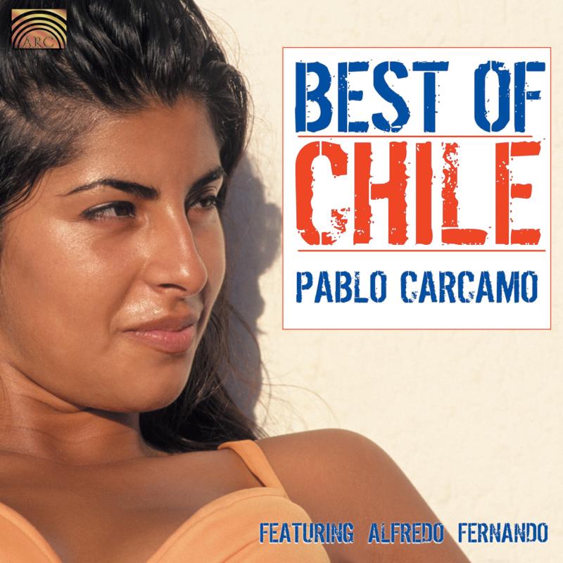Pablo Carcamo: Best Of Chile