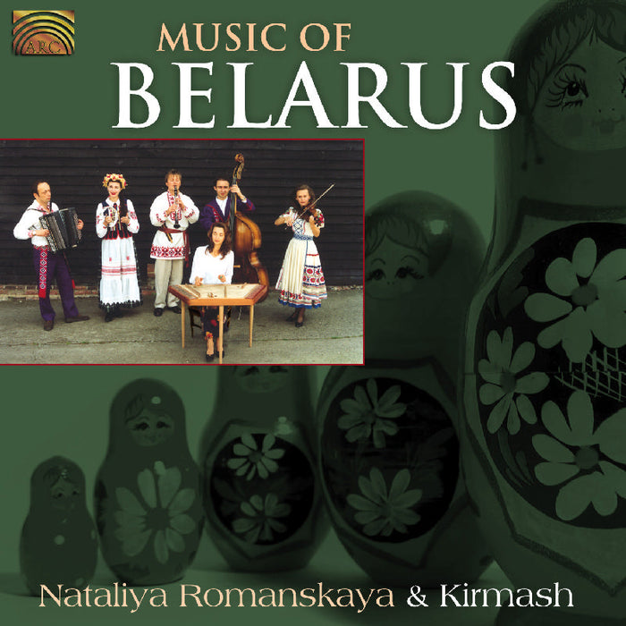 Nataliya Romanskaya & Kirmash: Music Of Belarus