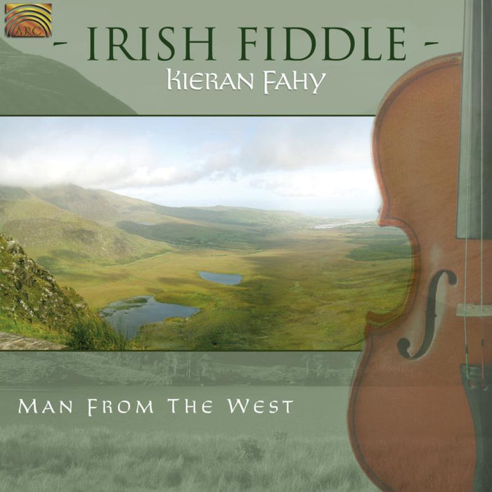 Kieran Fahy: Irish Fiddle: Man From The West