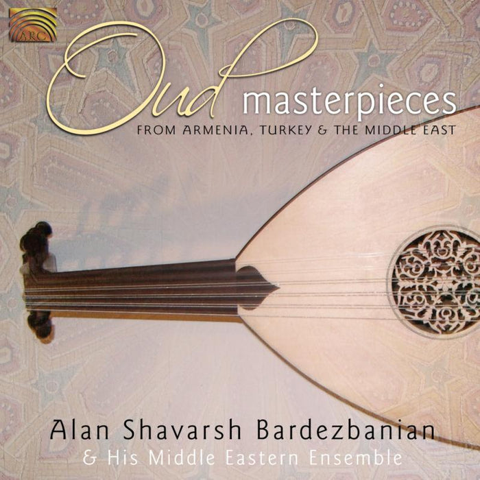 Alan Shavarsh & H Bardezbanian: Oud Masterpieces From Armenia