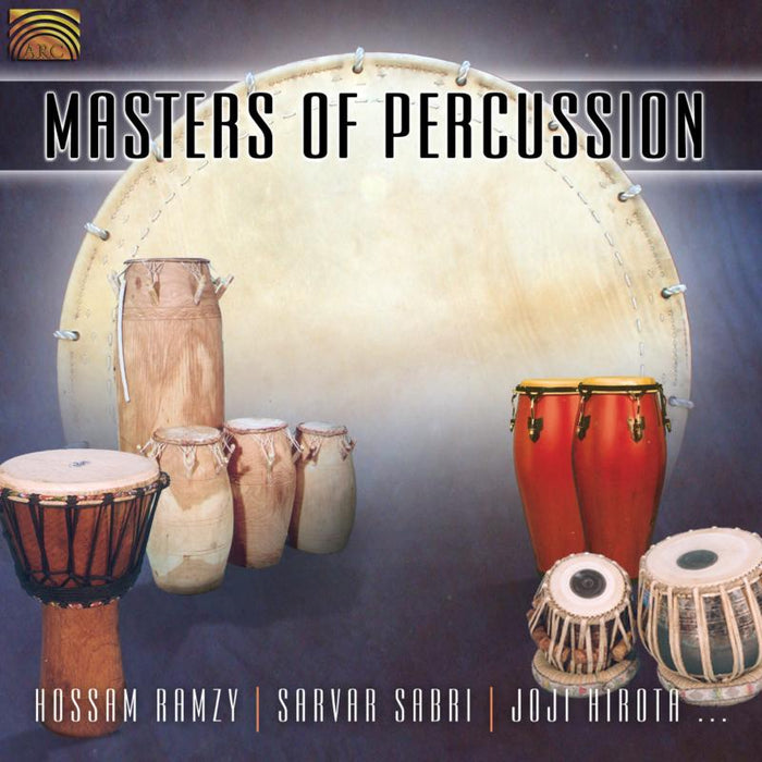 Hossam Ramzy, Sanvar Sabri & Jojo Hirota: Masters Of Percussion
