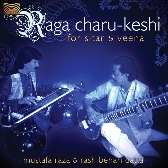 Mustafa & Rash Behari Raza: Raga Charu-Keshi For Sita