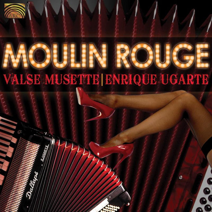 Enrique Ugarte & Valse Musette: Moulin Rouge