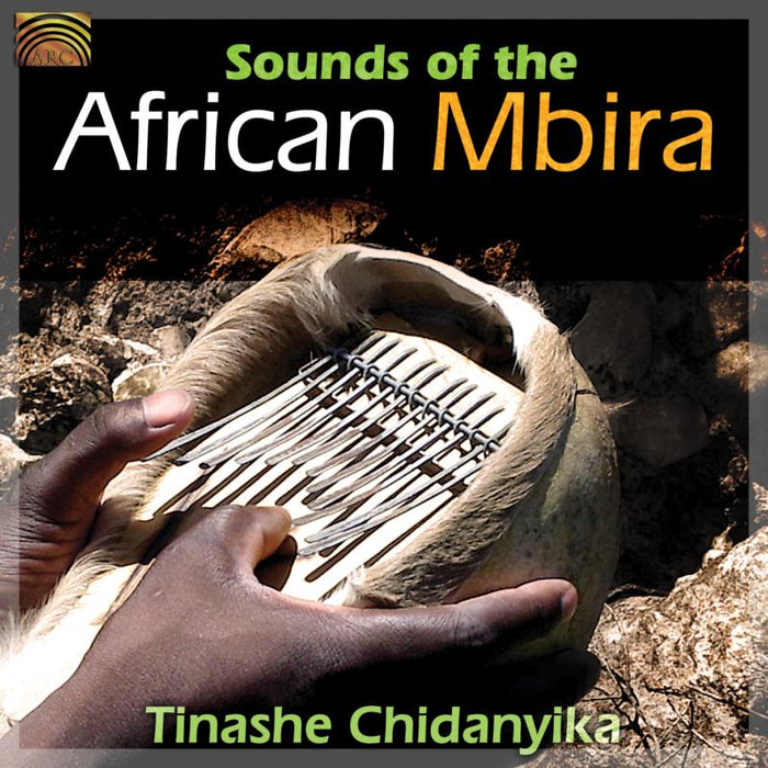 Tinashe Chidanyika: Sounds Of The African Mbira