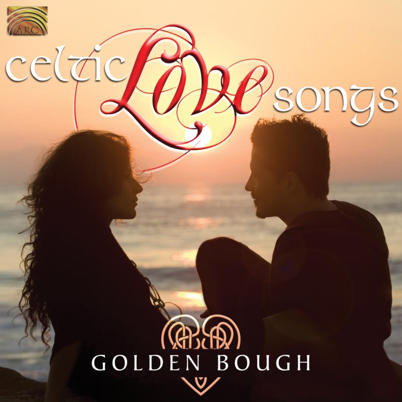 Golden Bough: Celtic Love Songs
