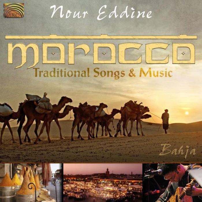 Nour Eddine: Morocco: Traditional Songs And Music