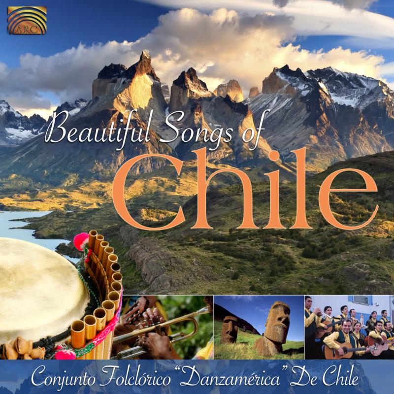 Conjunto Folclorico Danzamerica De Chile: Beautiful Songs Of Chile