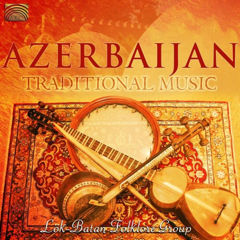 Lok-Batan Folklore Group: Azerbaijan: Traditional Music