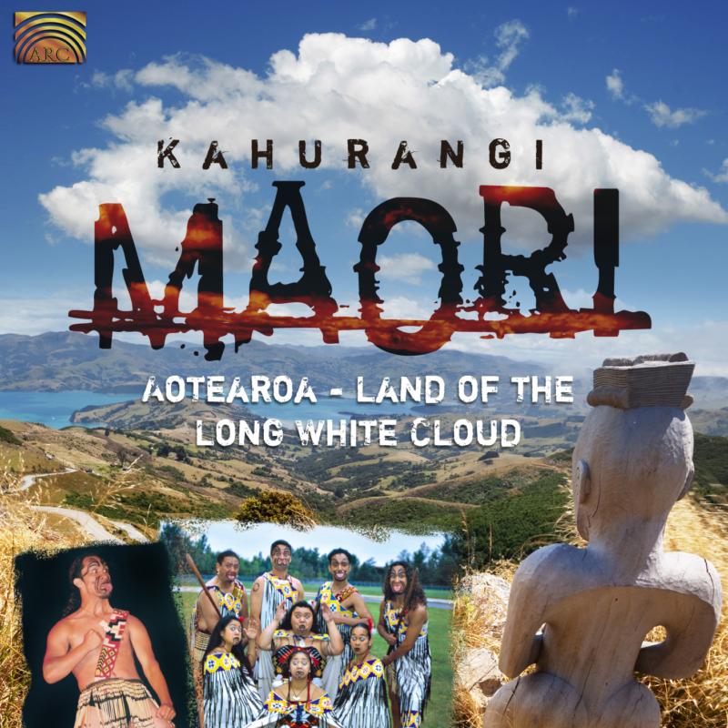 Kahurangi Maori: Aotearoa: Land Of The Long White Cloud