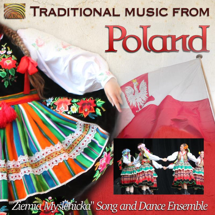 Ziemia Myslenicka Song And Dance Ensemble: Traditional Music From Poland