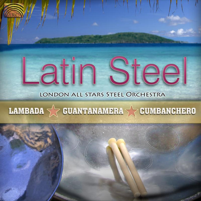 London All Stars Steel Orchestra: Latin Steel