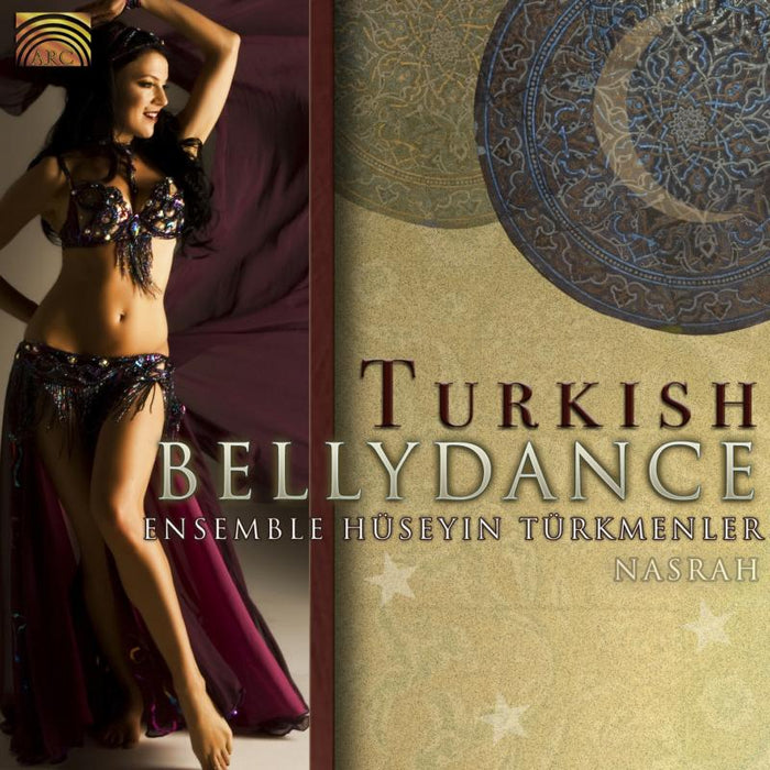 Ensemble Huseyin Turkmenler: Turkish Bellydance Nasrah
