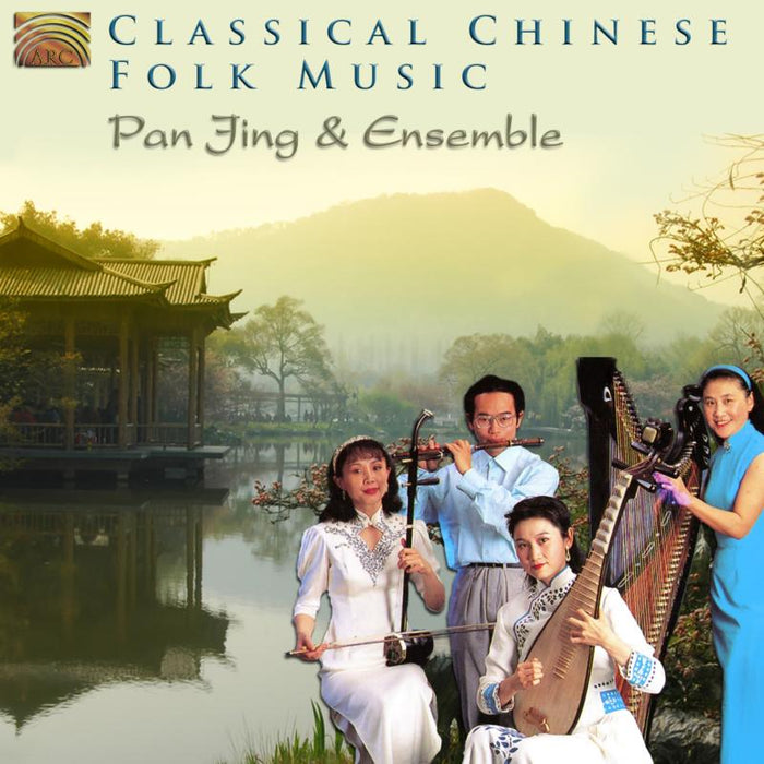Pan Jing & Ensemble: Classical Chinese Folk Music