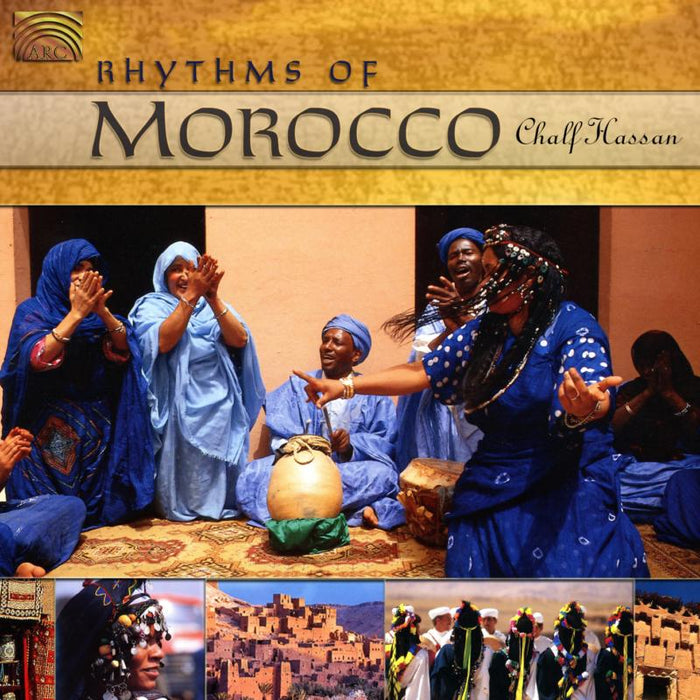 Chalf Hassan: Rhythms Of Morocco