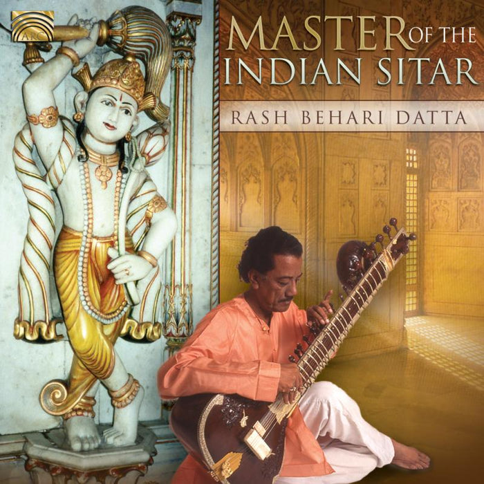 Rash Beharo Datta: Master Of The Indian Sitar
