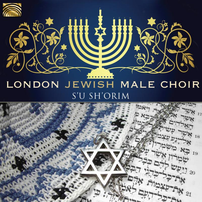 London Jewish Male Choir: S'ush'orim