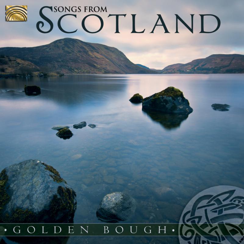 Golden Bough: Songs From Scotland