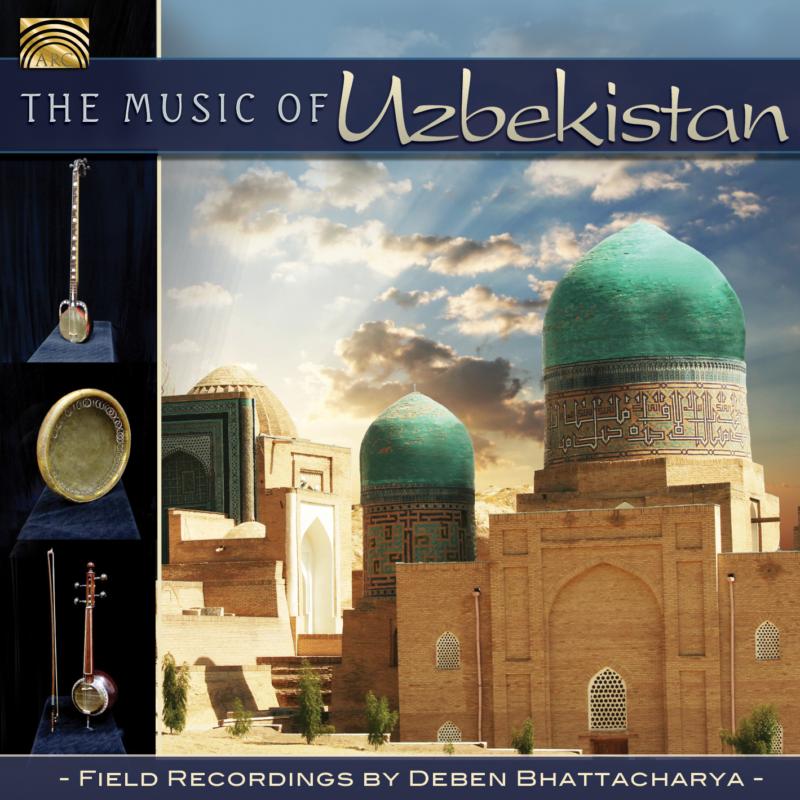 Deben Bhattacharya: Music Of Uzbekistan