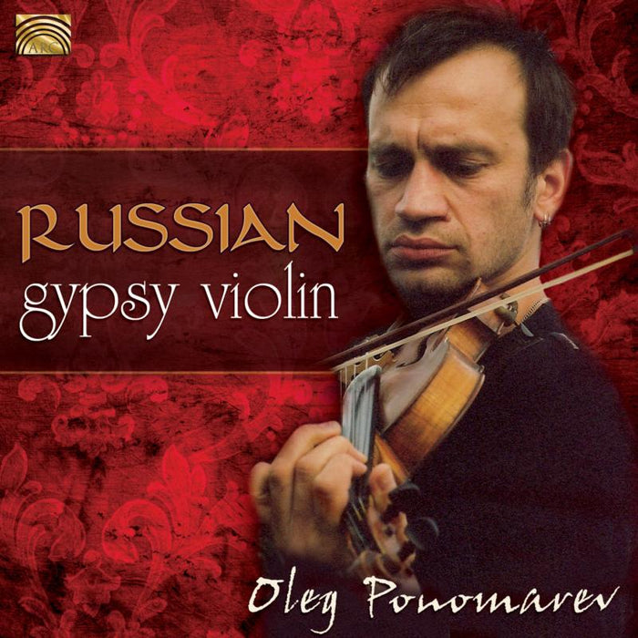 Oleg Ponomarev: Russian Gypsy Violin