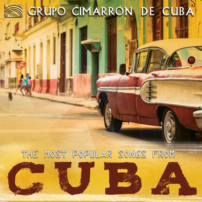 Grupo Cimarron De Cuba: The Most Popular Songs From Cuba