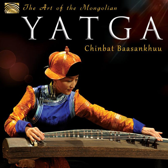 Chinbat Baasankhuu: The Art Of The Mongolian Yatga