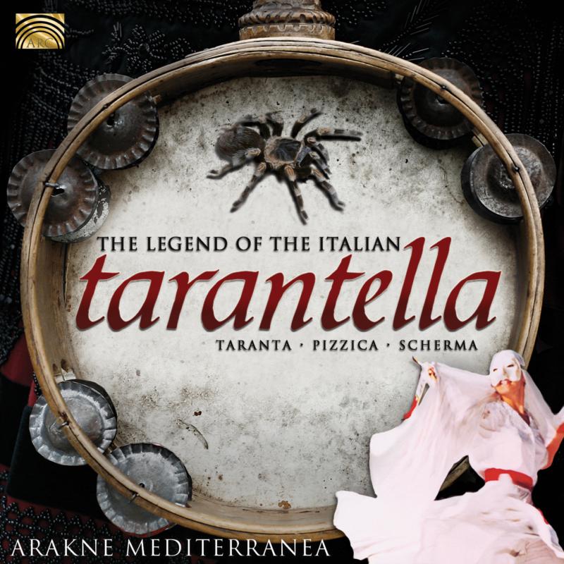 Arakne Mediterranea: The Legend Of The Italian Tarantella