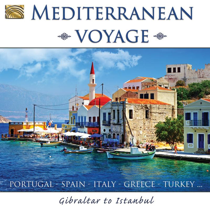 Various Artists: Mediterranean Voyage - Gibraltar To Istanbul