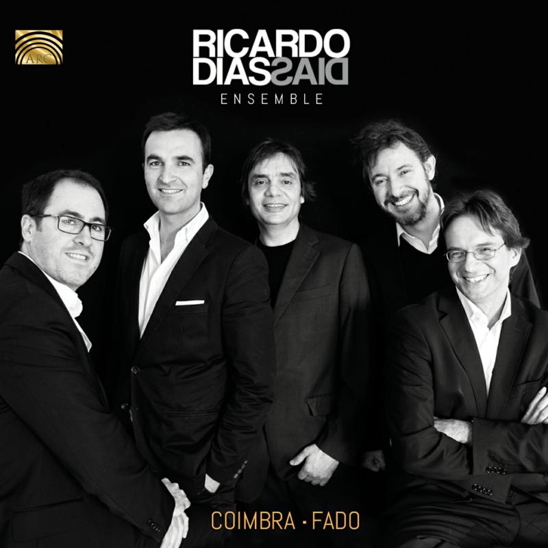 Ricardo Dias Ensemble: Coimbra - Fado