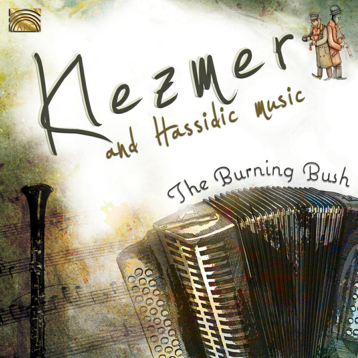 The Burning Bush: Klezmer And Hassidic Music