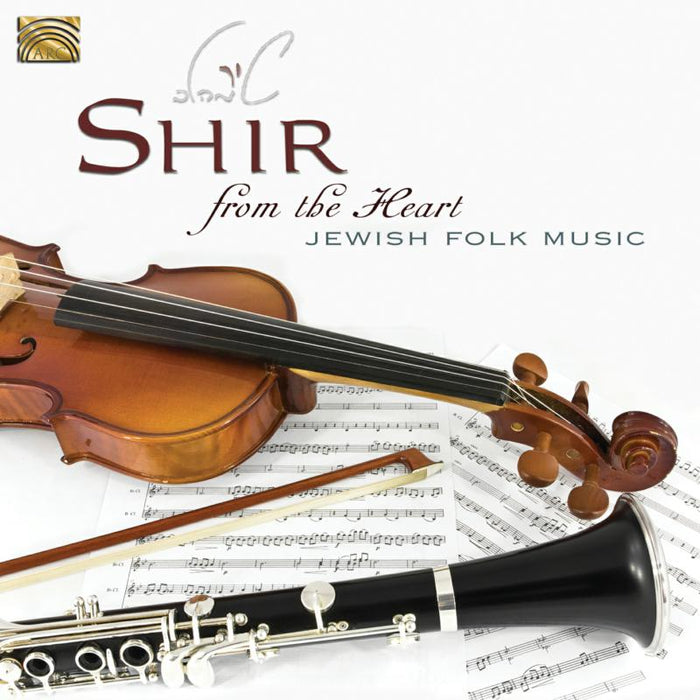 Shir: From The Heart - Jewish Folk Music