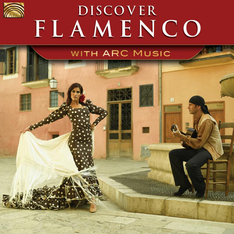 Various Artists: Discover Flamenco With Arc Music