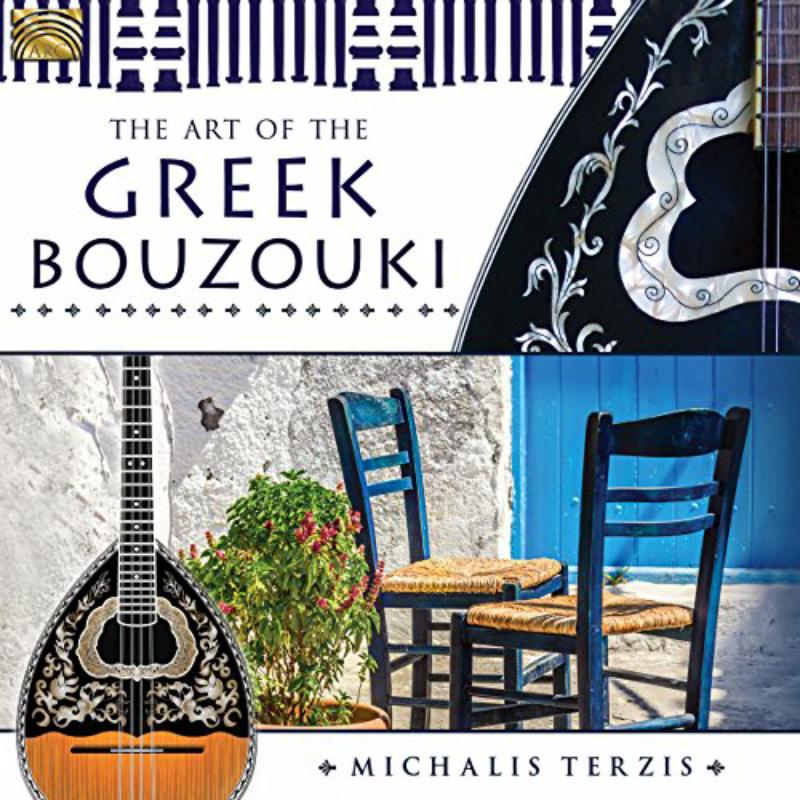 Michalis Terzis: The Art Of The Greek Bouzouki