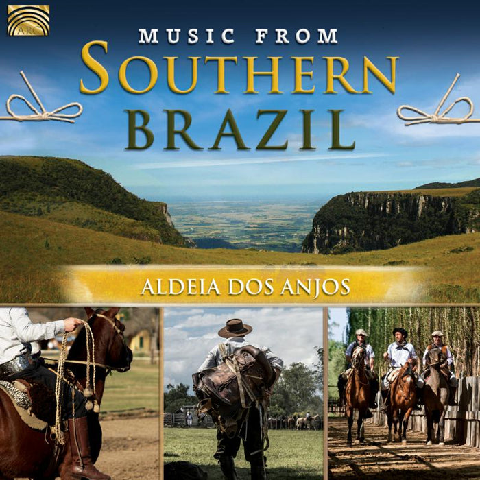 Aldeia Dos Anjos: Music From Southern Brazil