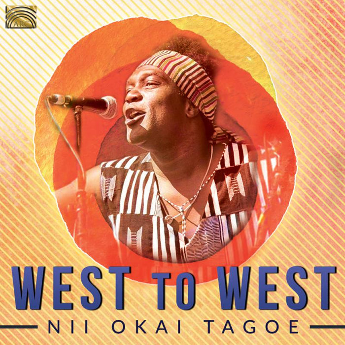 Nii Okai Tagoe: West To West