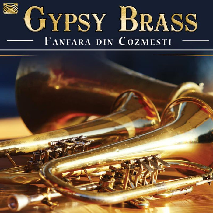 Fanfara Din Cozmesti: Gypsy Brass
