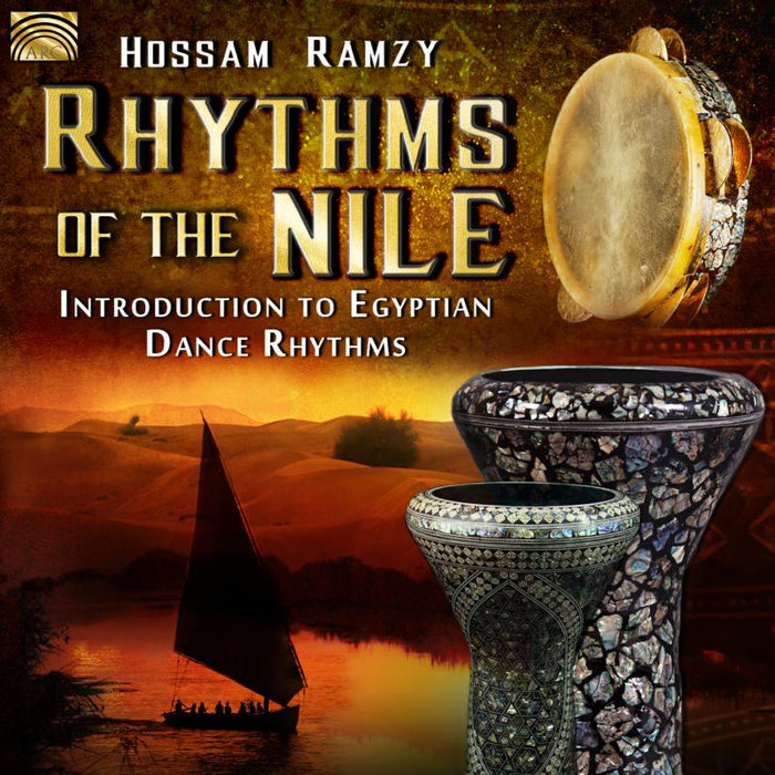 Hossam Ramzy: Rhythms Of The Nile - Introduction To Egyptian Dance Rhythms